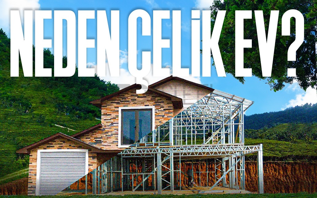 Steel House Construction, Advantages and Features