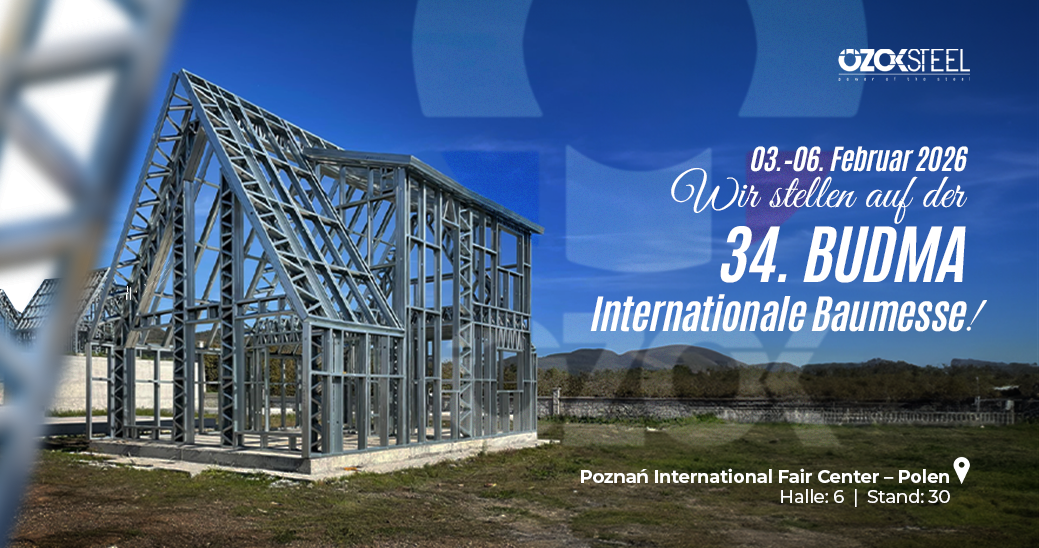 Als Özok Steel sind wir vom 3. bis 6. Februar 2026 auf der 34. BUDMA Messe in Polen vertreten.