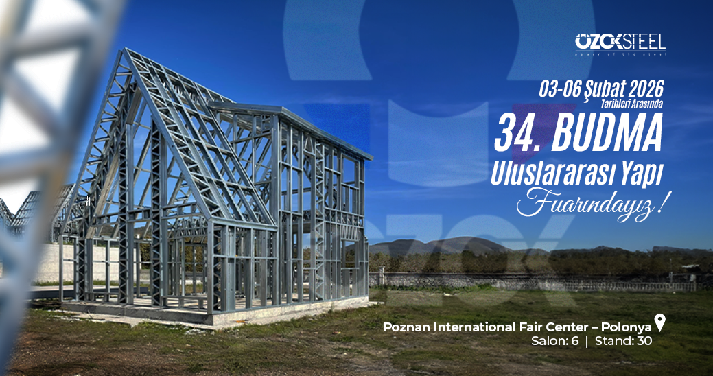 Özok Steel Olarak 03-06 Şubat 2026 Tarihleri Arasında 34. BUDMA Polonya Fuarı’ndayız!